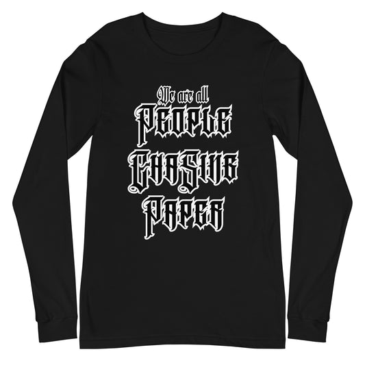 We Are All P.C.P. Long Sleeve Tee